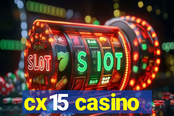 cx15 casino